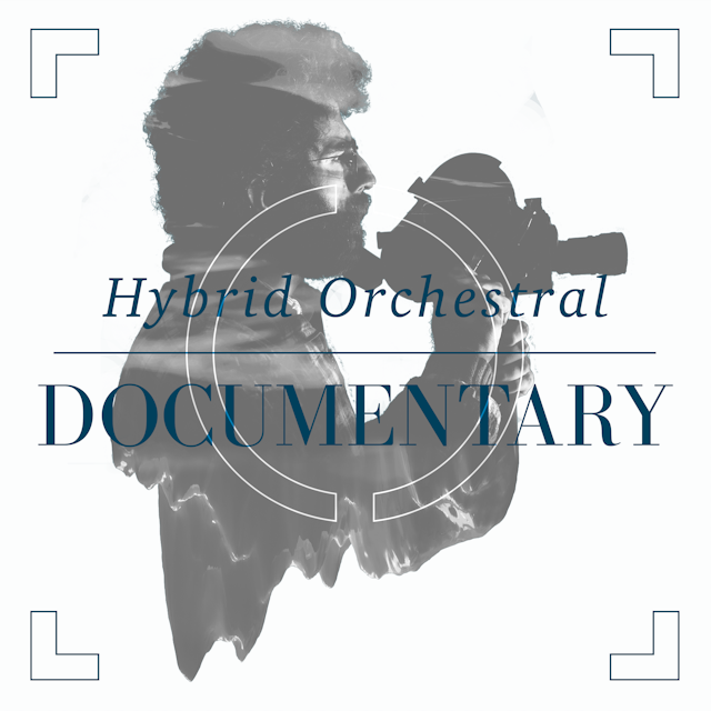 Hybrid Orchestral Documentary
