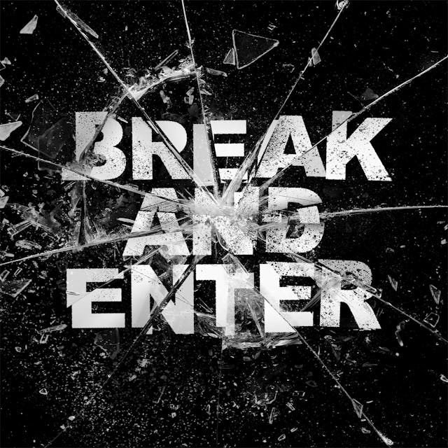 Break And Enter