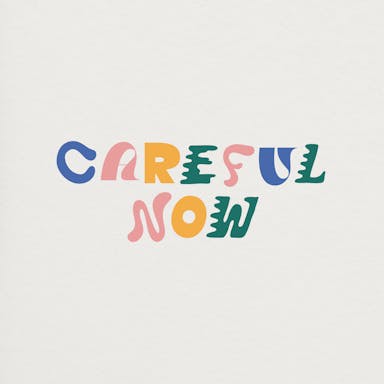 Careful Now album artwork