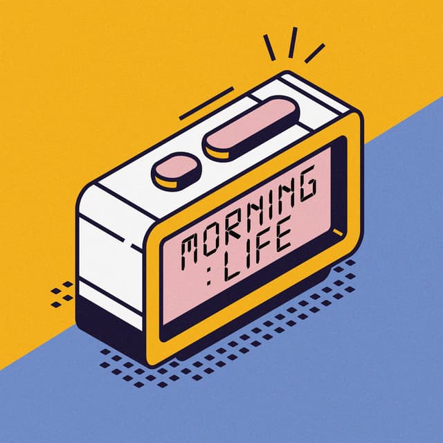 Morning Life