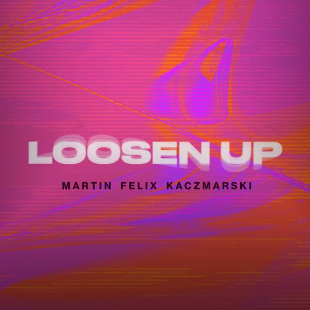Loosen Up