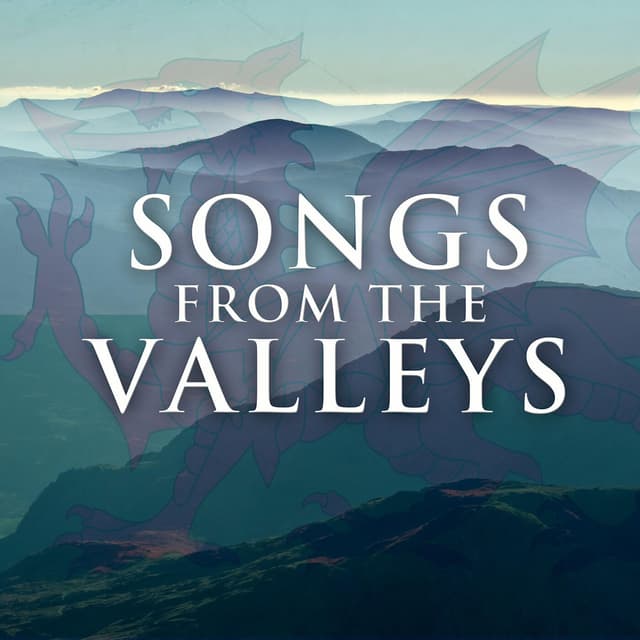 Songs From The Valleys